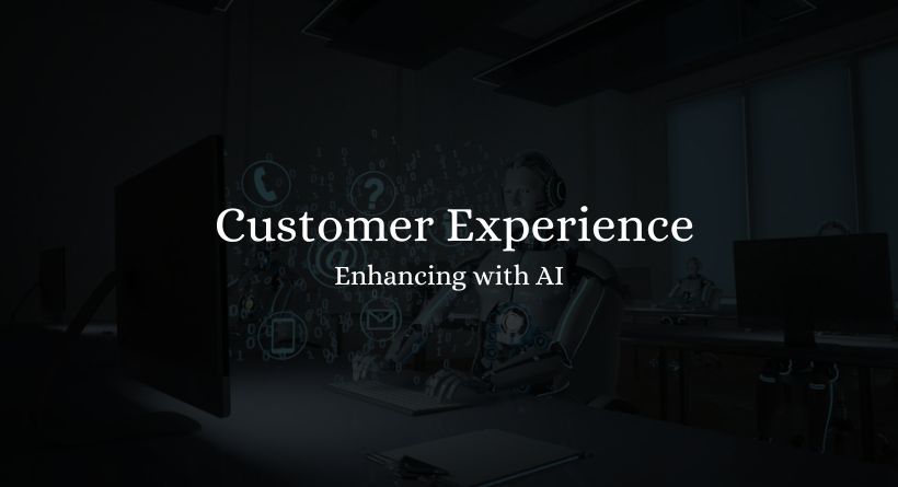 Enhancing Customer Experience with AI